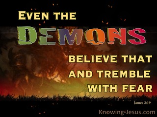 James 2:19 Even Demons Believe and Tremble (black)